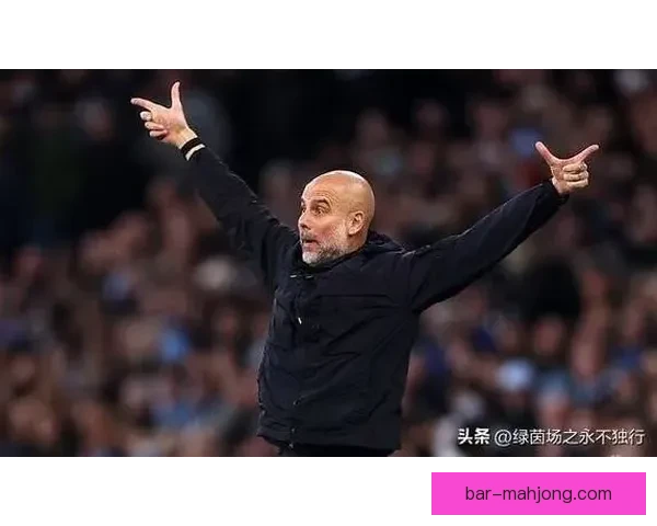 瓜迪奥拉正式确认与曼城续约一年继续执教球队